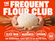 The Frequent Flour Club — Three membership tiers: Slice Man, Margrick, Viperoni